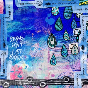 Storms Don't Last Forever - Mastering Borders: Sample No.3