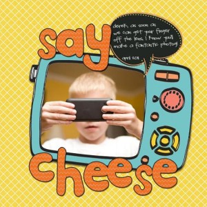 Say CHEESE!