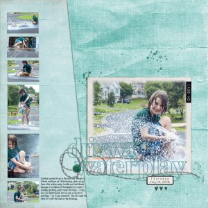 July challenge - Driveway Waterplay