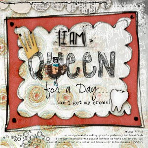 Queen for a day