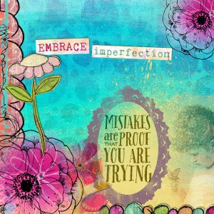 Expect imperfection
