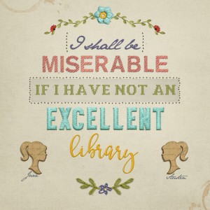 If I Have Not An Excellent Library