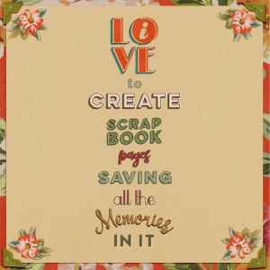 I Love To Create Scrapbook Pages