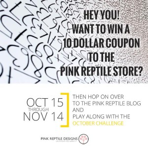 Pink Reptile Designs October Blog Challenge