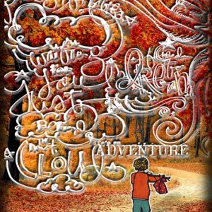 Life's-an-Adventure