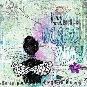 turn your back on negativity