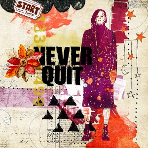 NEVER QUIT