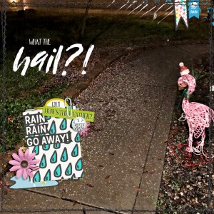 18-What The Hail?!