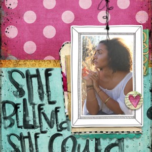 She Believed....