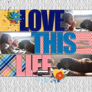 Love This Life
