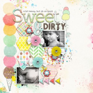 Sweet & Dirty