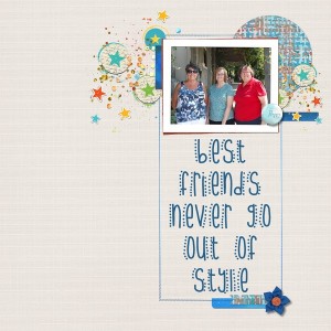 Best Friends Never Go Out Of Style