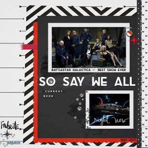 So say we all