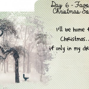 Day-6-Favorite-Christmas-Song---I'll-Be-Home