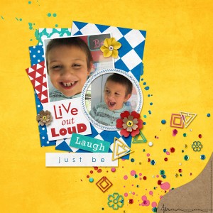 Live out loud!