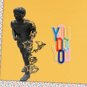 You Do You