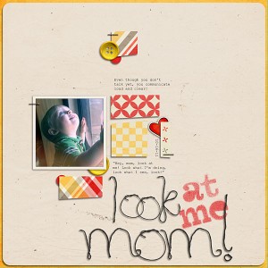 Look at me, Mom!