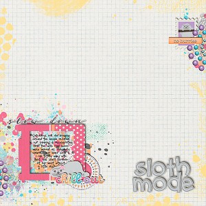 Sloth Mode