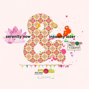 Serenity now