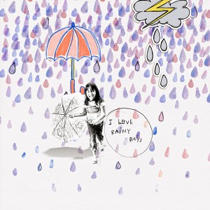 I love rainy