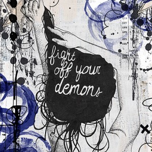 Fight off Those Demons