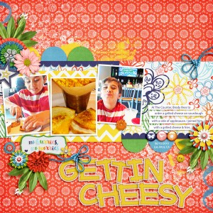 Gettin' Cheesy