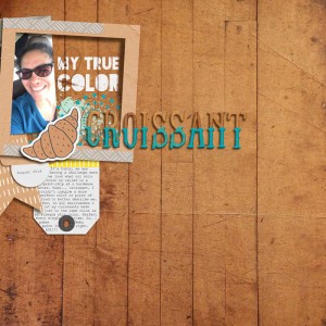 My True Color Croissant --- MONTHLY MUSE SEPT WEEK #1