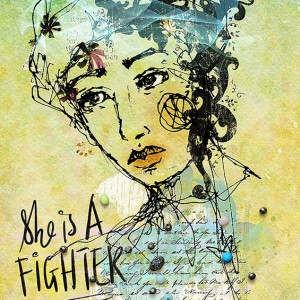 She Is A Fighter