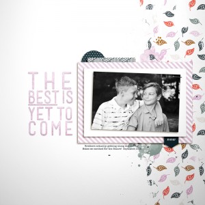The Best is Yet to Come