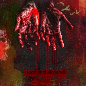 Blood on their hands