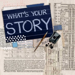 what´s your story