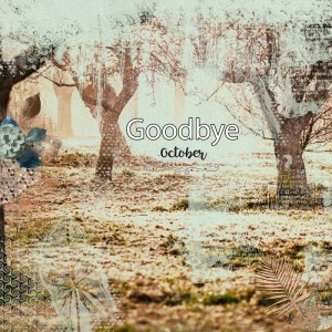 Goodbye October
