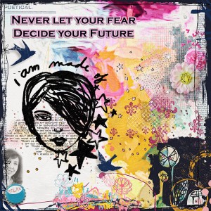 MOC7 Day5 Inspiration Board Challenge -Never let your fear