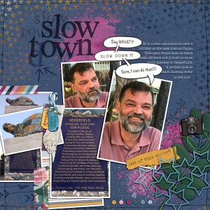 "slow town/down"