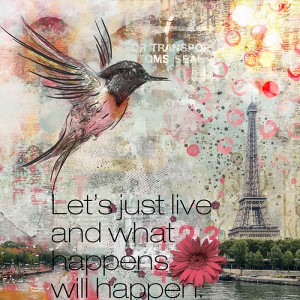 Let's just live