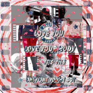 Art Journaling-Monthly Muse February-Love YourSELF-Week #1:Love Your Body-Body Love