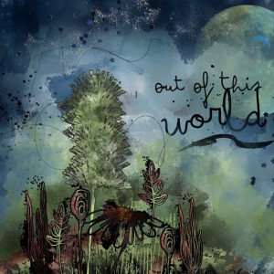 out of this world