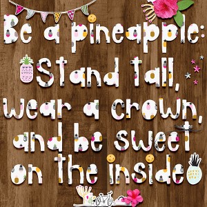 Be a pineapple