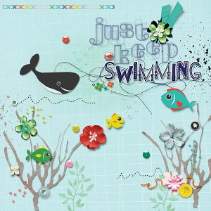 Just keep swimming