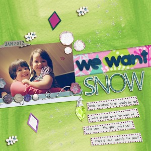 we want snow