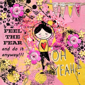 Feel The Fear and Do It Anyway