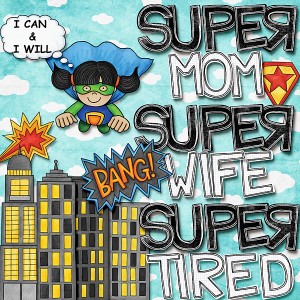 Super tired