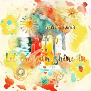 Tropical Dreams-June-Make A Splash