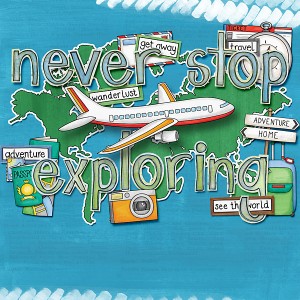Never stop exploring