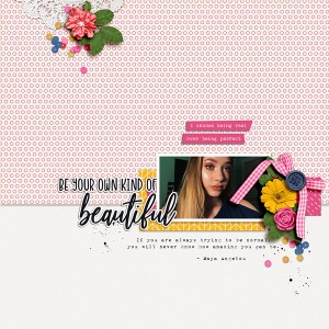Be Your Own Kind Of Beautiful