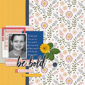 be bold