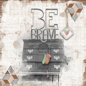 Be Brave .. reach for your dreams