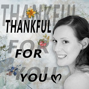 Thankful for You