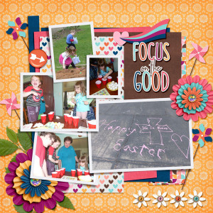 Focus on the Good - Easter 2020