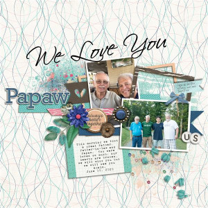 We Love You Papaw